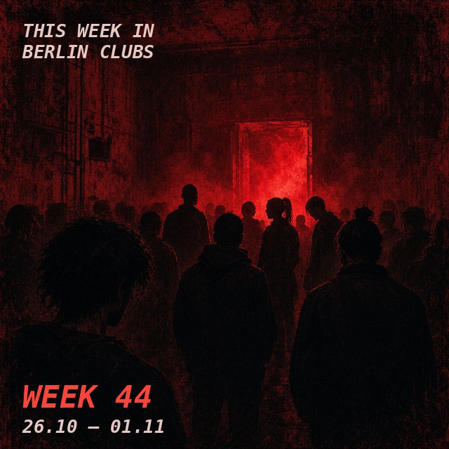 Cover of This week in Berlin clubs, week 44